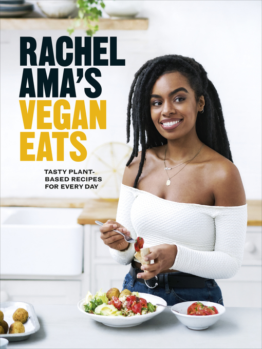 Title details for Rachel Ama's Vegan Eats by Rachel Ama - Available